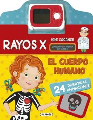 El cuerpo humano, rayos X | 9788467745474 | Susaeta, Equipo