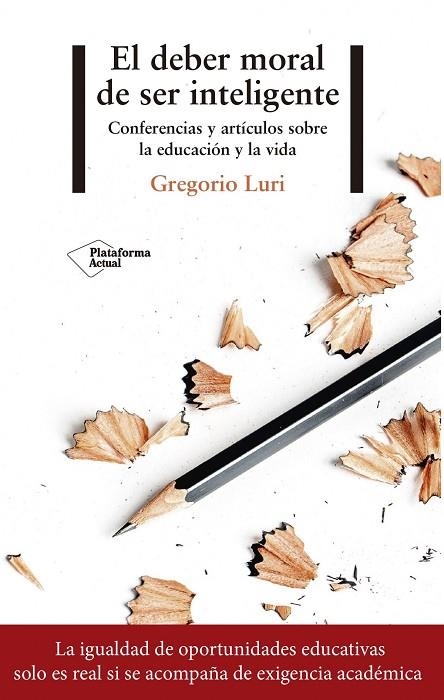 El deber moral de ser inteligente | 9788417376116 | Luri, Gregorio