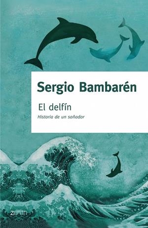 El delfín | 9788408063766 | Bambarén, Sergio