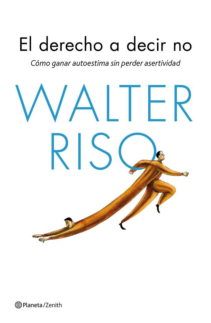 El derecho a decir no | 9788408143666 | Riso, Walter