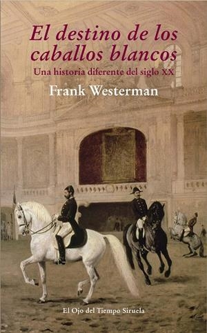 El destino de los caballos blancos | 9788415803959 | Westerman, Frank