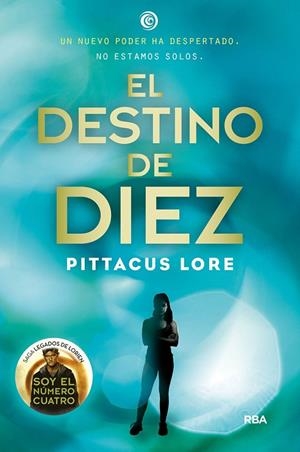 El destino de diez | 9788427209756 | LORE , PITTACUS