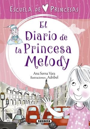 El diario de la princesa Melody | 9788467758320 | Serna, Ana