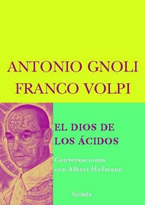 El Dios de los ácidos | 9788498411539 | Volpi, Franco;Gnoli, Antonio