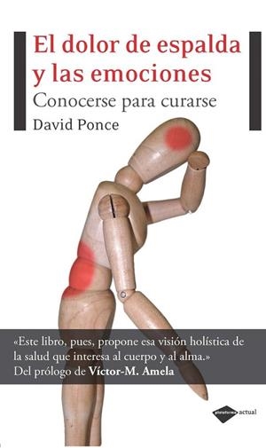 El dolor de espalda y las emociones | 9788496981881 | Ponce Gutierrez, David