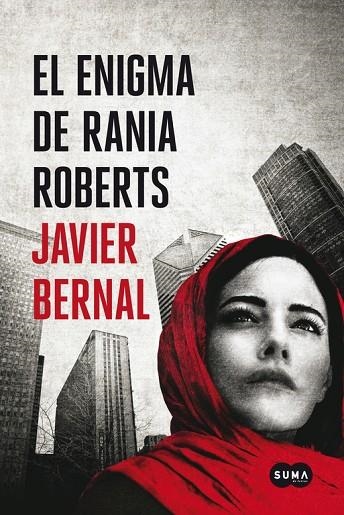 El enigma de Rania Roberts | 9788483656211 | Javier Bernal