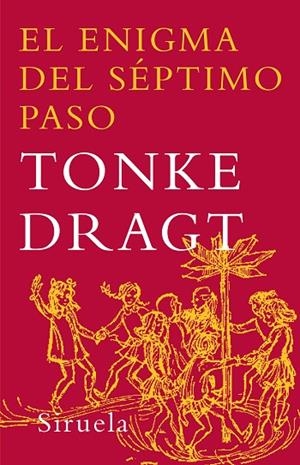 El enigma del séptimo paso | 9788498410518 | Dragt, Tonke