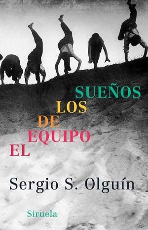 El equipo de los sueños | 9788478448463 | Olguín, Sergio S.