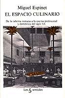 El espacio culinario | 9788472238206 | Espinet, Miguel