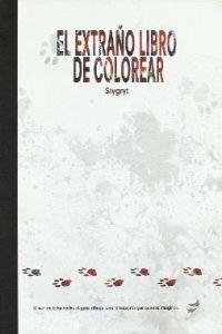 El extraño libro de colorear | 9788492595570 | Stygryt