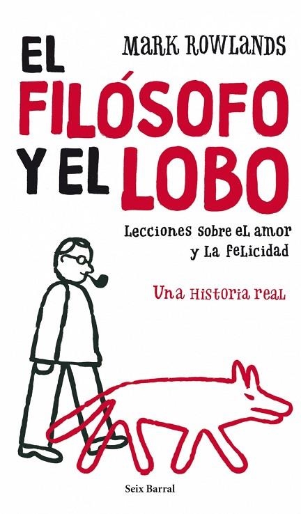 El filósofo y el lobo | 9788432231865 | Rowlands, Mark