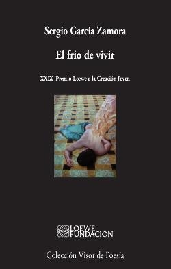 El frío de vivir | 9788498959833 | García Zamora, Sergio