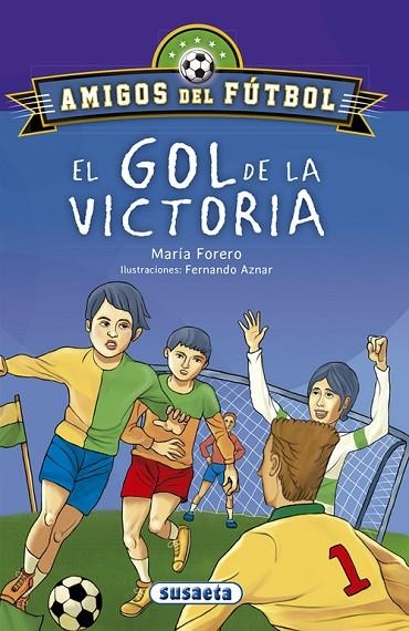 El gol de la victoria | 9788467756678 | Forero Calderón, María