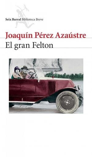 El gran Felton | 9788432212147 | Pérez Azaústre, Joaquín