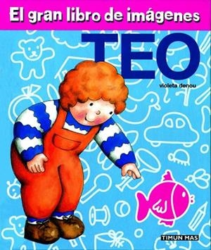 El gran libro de imágenes de Teo | 9788448003951 | Denou, Violeta