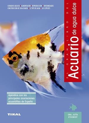 El gran libro del acuario de agua dulce | 9788430587735 | Etscheidt, Jutta