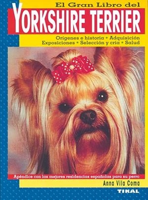 El gran libro del Yorkshire Terrier | 9788430531547 | Vila Coma, Anna