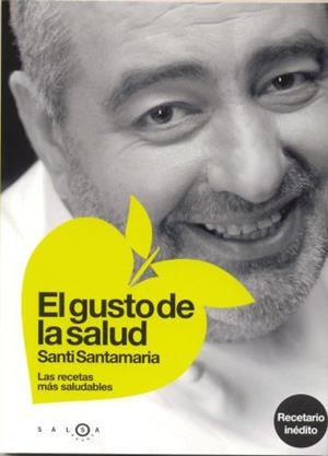El gusto de la salud | 9788496599123 | Santamaria, Santi
