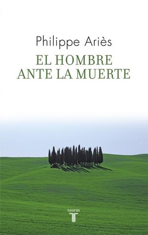 El hombre ante la muerte | 9788430608270 | Philippe Ariès