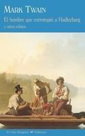 El hombre que corrompió a Hadleyburg | 9788477026815 | Twain, Mark