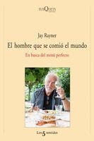 El hombre que se comió el mundo | 9788483833391 | Rayner, Jay