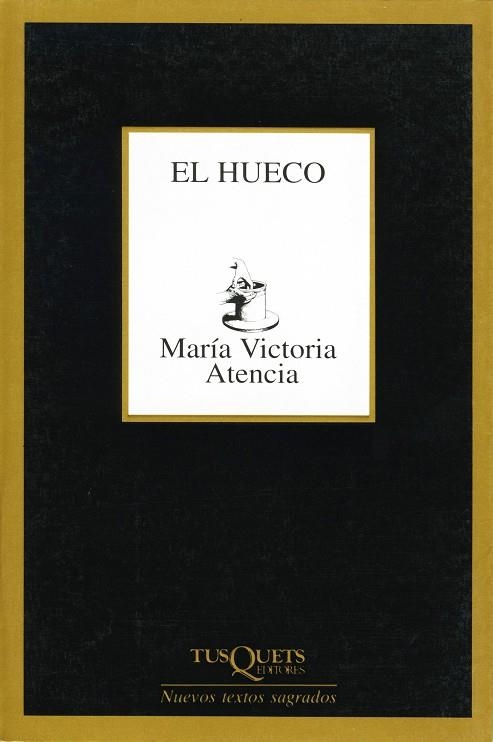 El hueco | 9788483108499 | Atencia, María Victoria