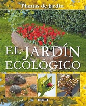 El jardín ecológico | 9788467703061 | Susaeta, Equipo