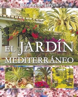 El jardín mediterráneo | 9788430569861 | Susaeta, Equipo