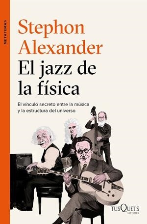 El jazz de la física | 9788490663684 | Alexander, Stephon