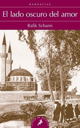 El lado oscuro del amor | 9788498385199 | Schami, Rafik