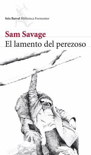 El lamento del perezoso | 9788432228520 | Savage, Sam