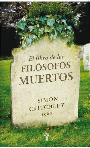 El libro de los filósofos muertos | 9788430606771 | Simon Critchley