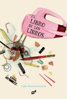 El libro de los libros | 9788496473843 | Benini Pietromarchi, Sophie