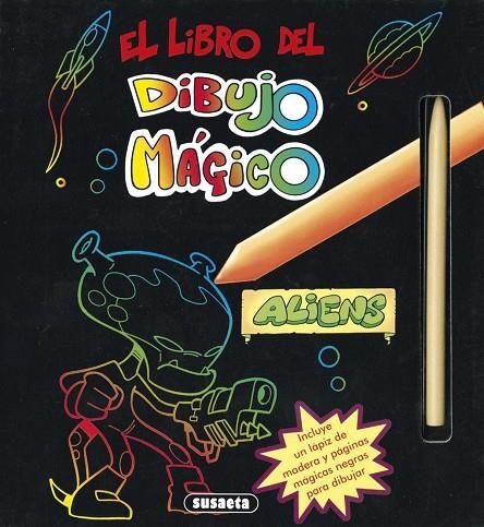 El libro del dibujo mágico. Aliens | 9788467739176 | Susaeta, Equipo
