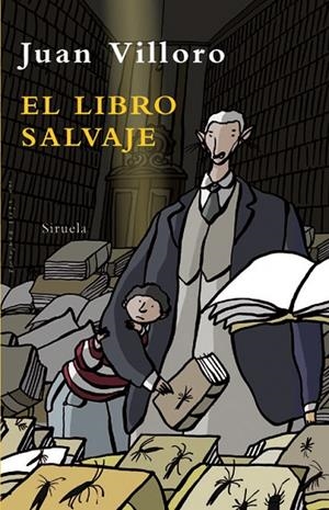 El libro salvaje | 9788498413090 | Villoro, Juan