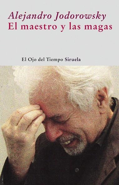 El maestro y las magas | 9788498413472 | Jodorowsky, Alejandro