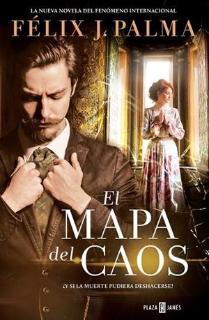 El mapa del caos (Trilogía victoriana 3) | 9788401343452 | Félix J. Palma
