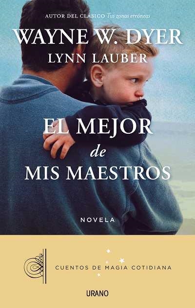 El mejor de mis maestros | 9788479538392 | Lauber, Lynn;Dyer, Wayne W.