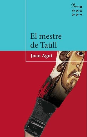 El mestre de Taüll | 9788484377177 | Agut Rico, Joan