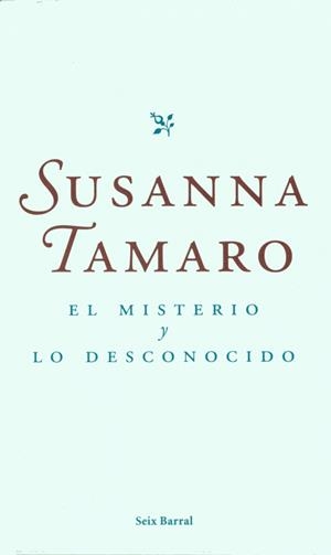 El misterio y lo desconocido | 9788432295966 | Tamaro, Susanna
