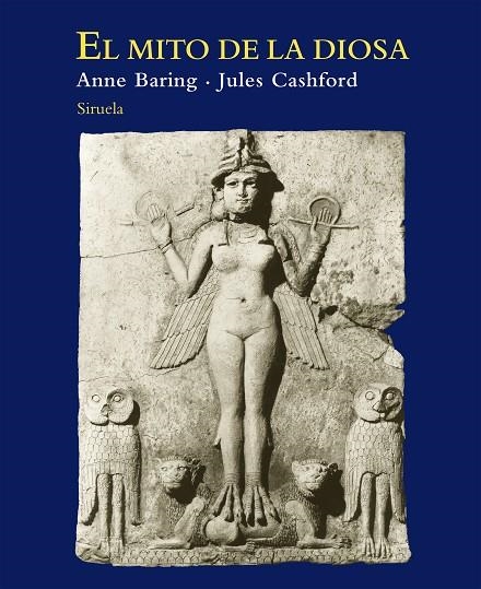 El mito de la diosa | 9788416280094 | Cashford, Jules;Baring, Anne