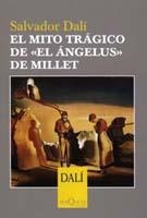 El mito trágico de «El Ángelus» de Millet | 9788483109342 | Dalí, Salvador