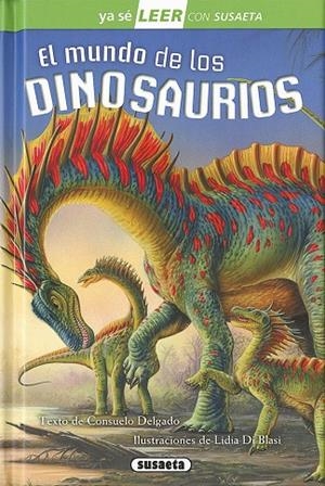 El mundo de los dinosaurios | 9788467747706 | Delgado, Consuelo