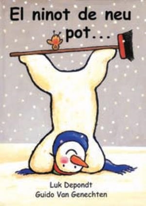 El ninot de neu pot… | 9788493198459 | van Genechten, Guido;Depont, Luk