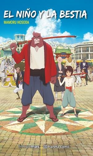 El niño y la bestia  (novela) | 9788416636181 | Hosoda, Mamoru