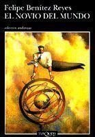 El novio del mundo | 9788483100516 | Benítez Reyes, Felipe