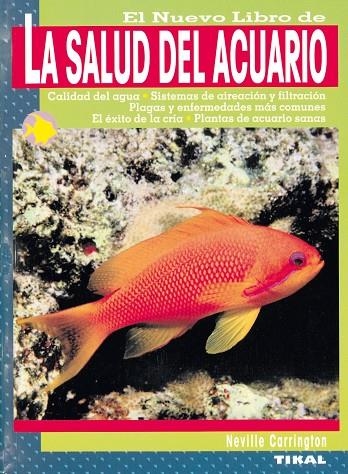 El nuevo libro de la salud del acuario | 9788430553983 | Carrington, Neville