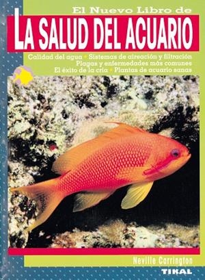 El nuevo libro de la salud del acuario | 9788430553983 | Carrington, Neville