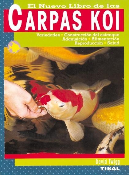 El nuevo libro de las carpas koi | 9788430538652 | Twigg, David