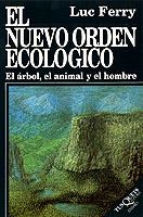El nuevo orden ecológico | 9788472234284 | Ferry, Luc